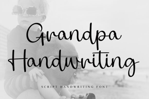 Grandpa Handwriting: A Vintage Font with Modern Impact