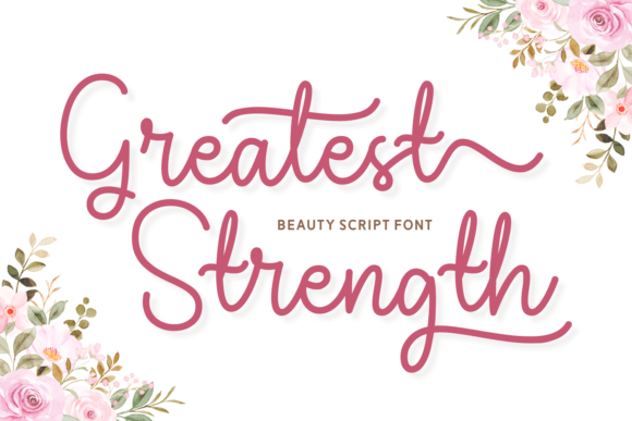 Greatest Strength: A Script Font for Elegant Design