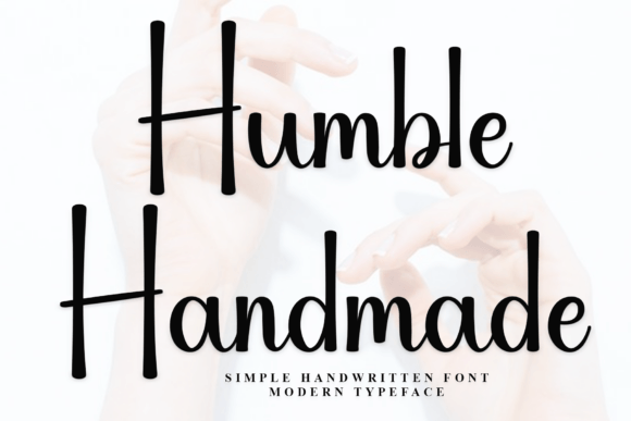 Humble Handmade: A Script Font for Elegant, Authentic Projects