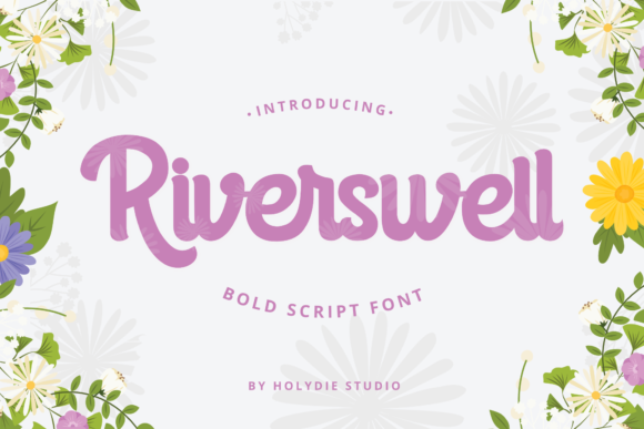 Riverswell: A Fresh Script for Striking Designs